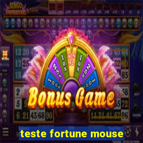 teste fortune mouse